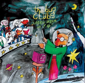 The Bug Club Green Dream in F# album cover