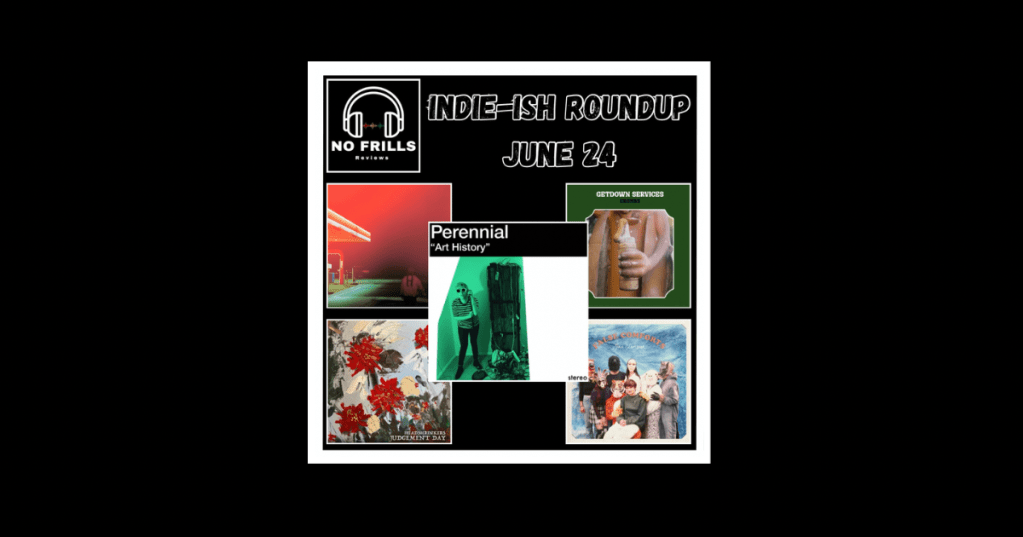 Indie-ish Roundup: June 2024