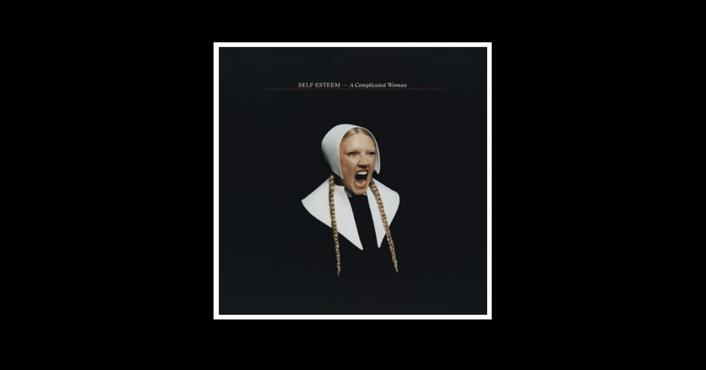 Album Review: Self Esteem – A Complicated&nbsp;Woman